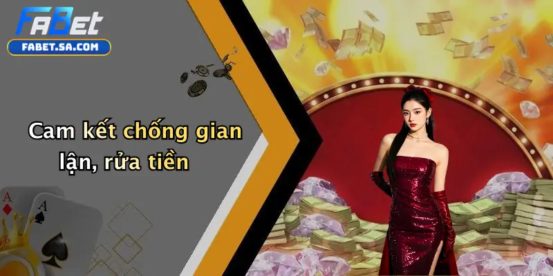 Cam kết chống gian lận, rửa tiền